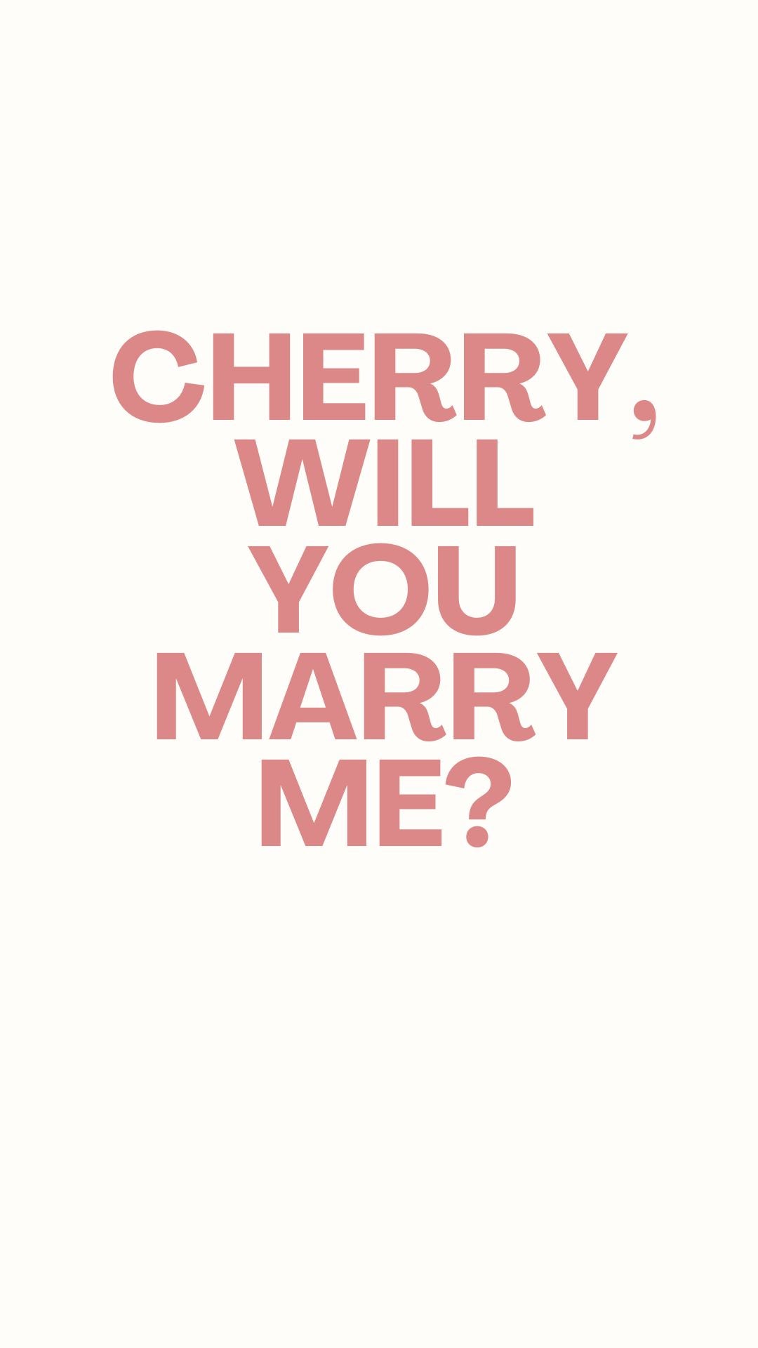 Cherry, Will You Marry Me?